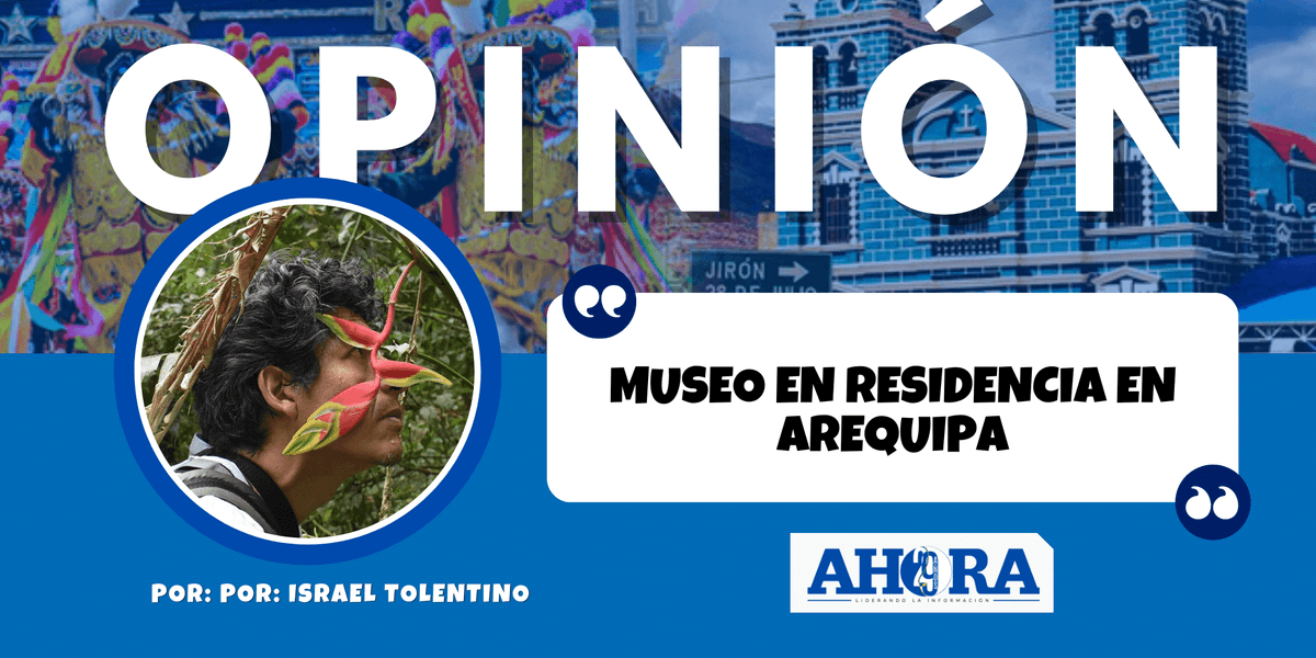 MUSEO EN RESIDENCIA EN AREQUIPA