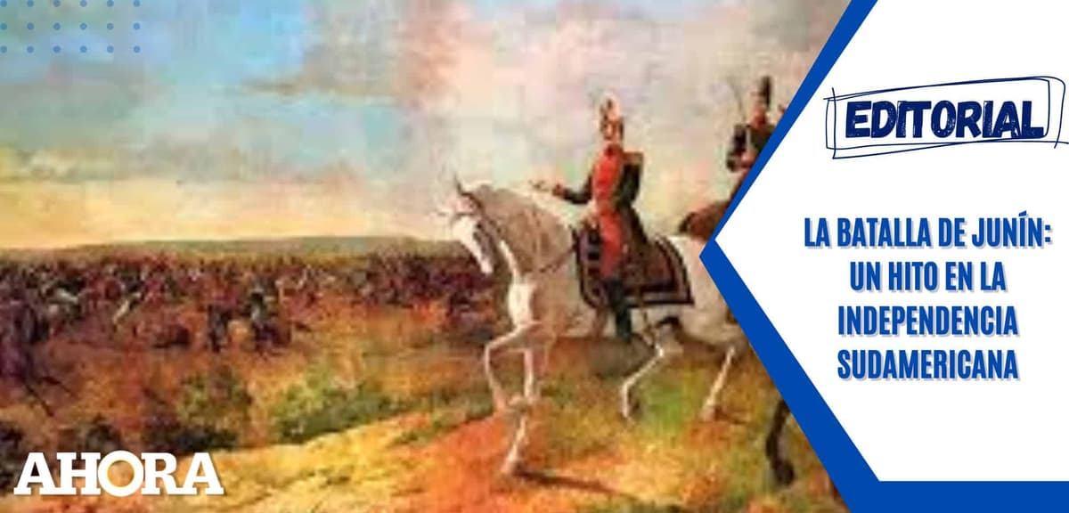 La Batalla de Junín: Un Hito en la Independencia Sudamericana