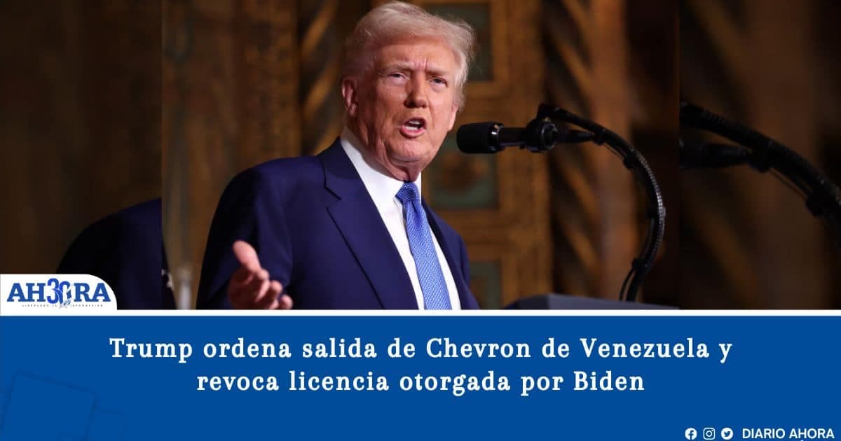 Trump ordena salida de Chevron de Venezuela y revoca licencia otorgada por Biden