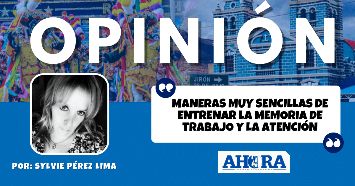 Maneras muy sencillas de entrenar la memoria de trabajo y la atención