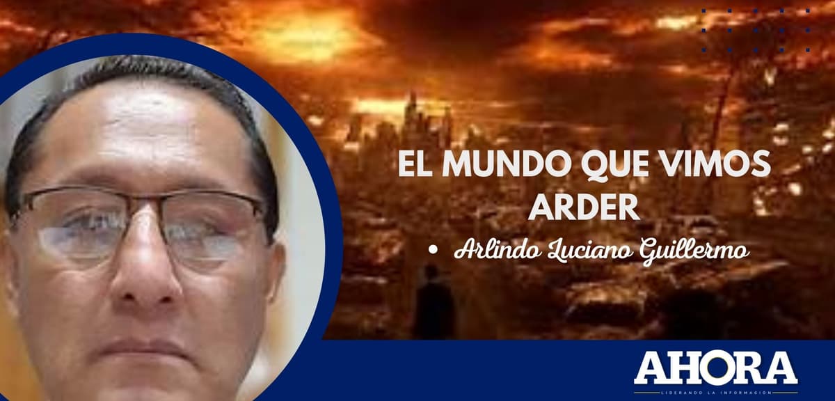 EL MUNDO QUE VIMOS ARDER