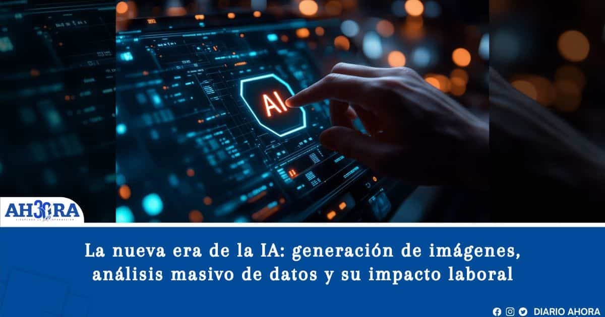 La nueva era de la IA: generación de imágenes, análisis masivo de datos y su impacto laboral
