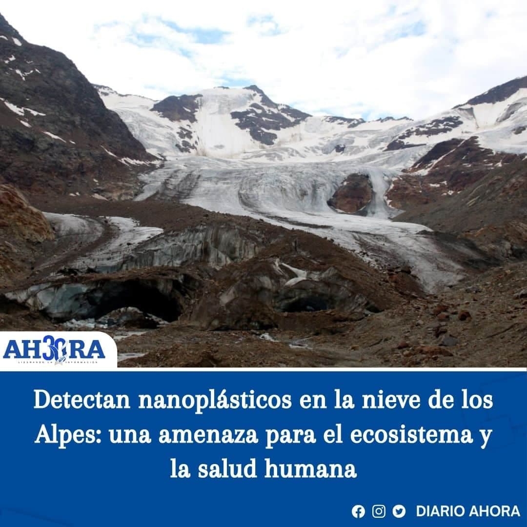 Detectan nanoplásticos en la nieve de los Alpes: una amenaza para el ecosistema y la salud humana