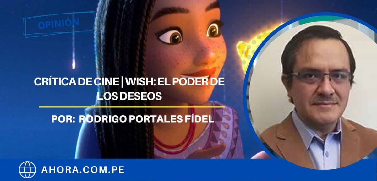 CRÍTICA DE CINE | WISH: EL PODER DE LOS DESEOS