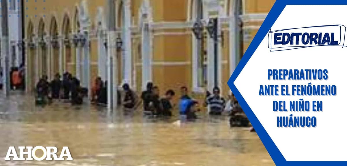 Preparativos ante el fenómeno del Niño en Huánuco 