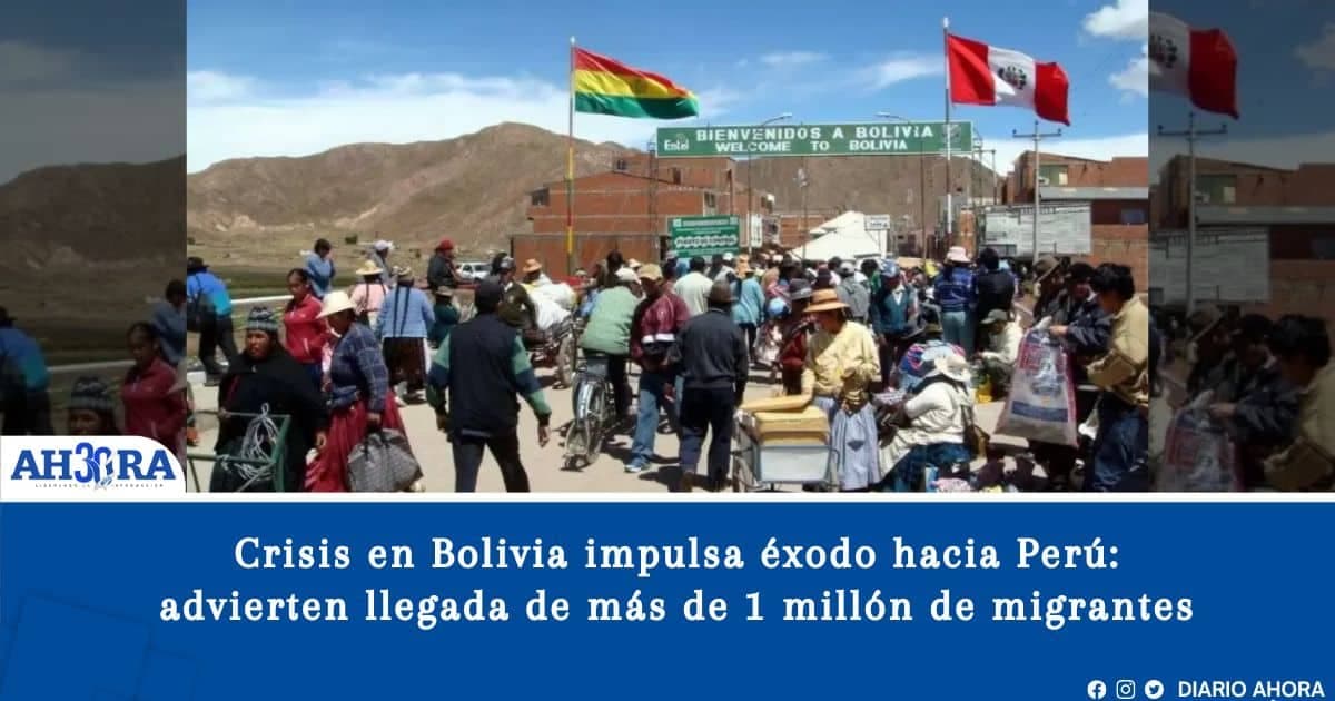 Crisis en Bolivia impulsa éxodo hacia Perú: advierten llegada de más de 1 millón de migrantes