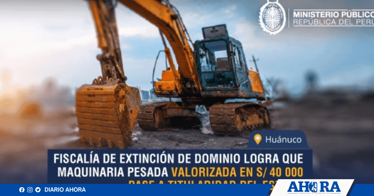 Declaran fundada extinción de dominio de maquinaria utilizada en contrabando