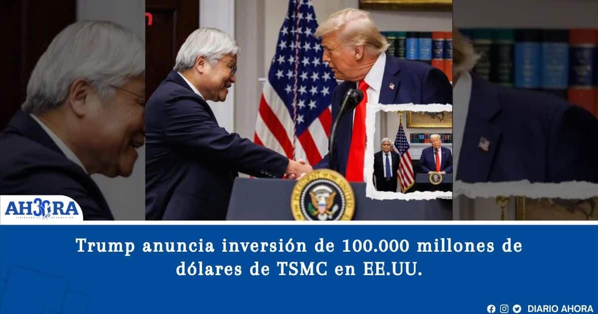 Trump anuncia inversión de 100.000 millones de dólares de TSMC en EE.UU.