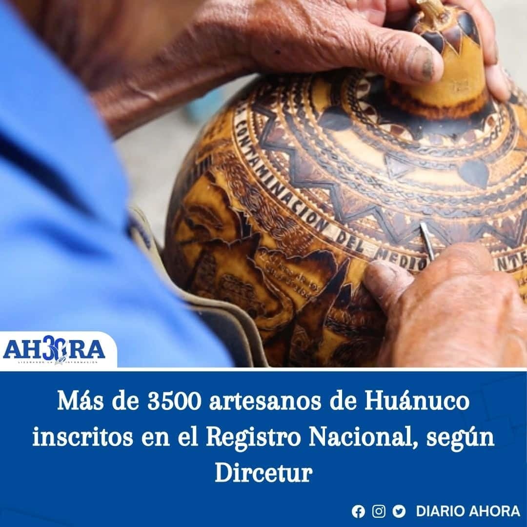 Más de 3500 artesanos de Huánuco inscritos en el Registro Nacional, según Dircetur