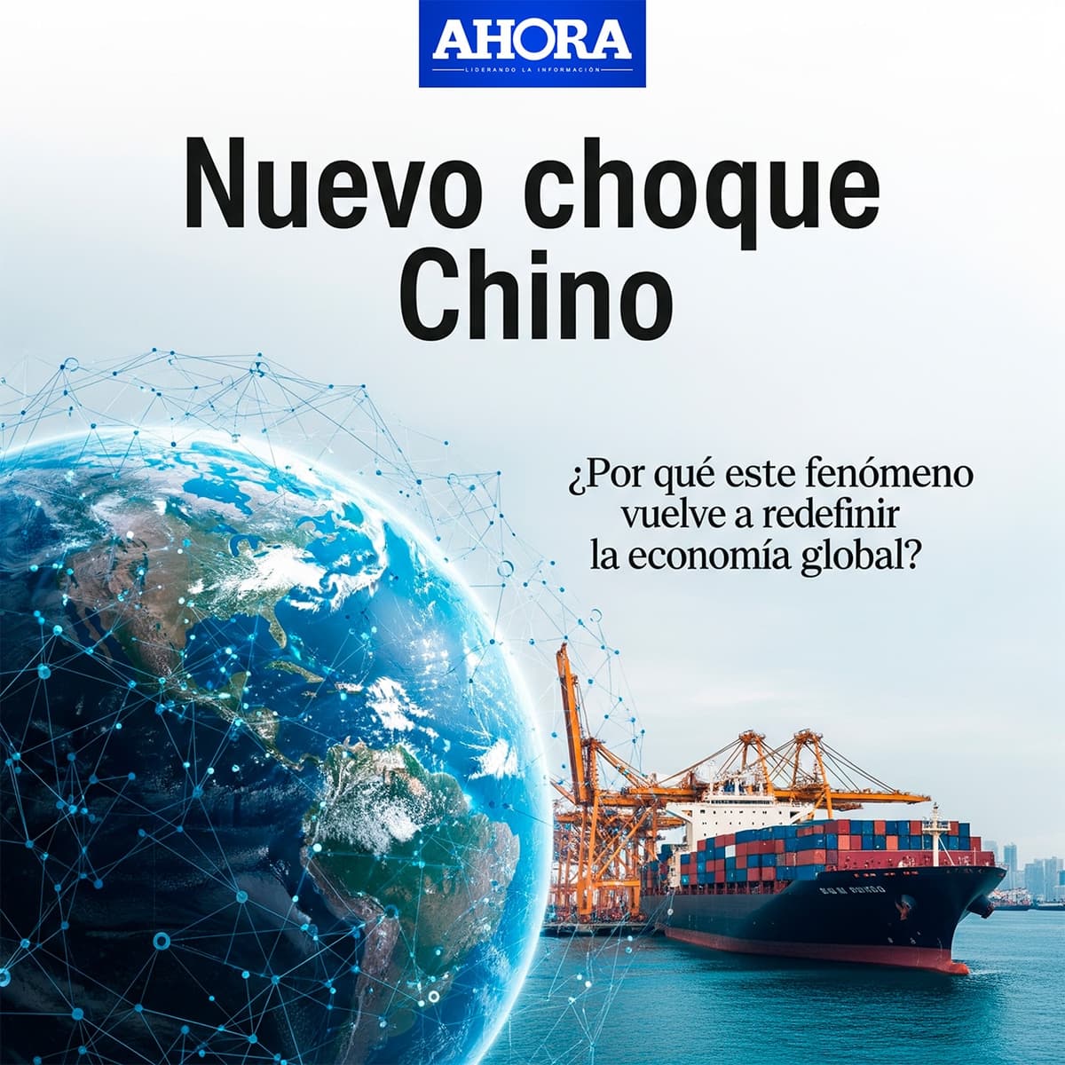 El nuevo choque Chino: Exportaciones masivas, tensión geopolítica y el futuro de la economía global