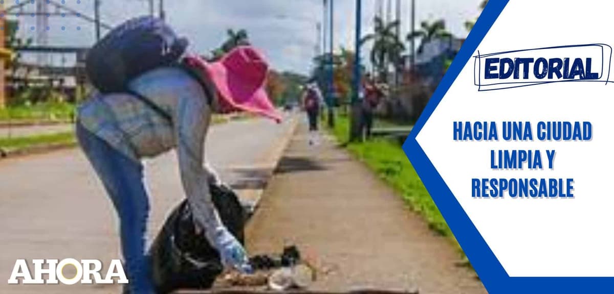 Hacia una Ciudad Limpia y Responsable