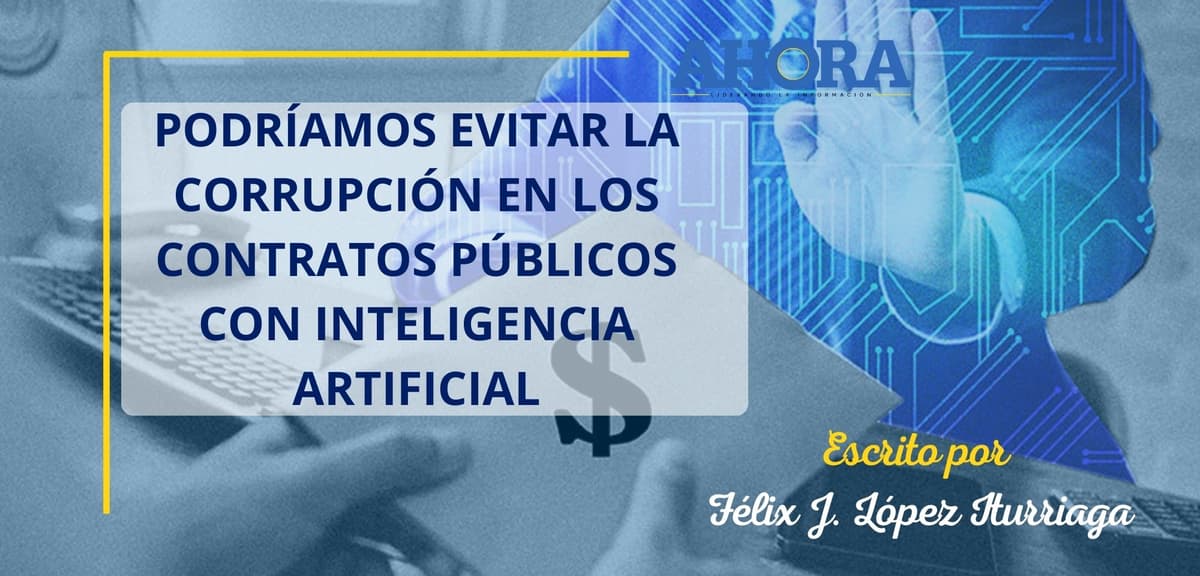 Podríamos evitar la corrupción en los contratos públicos con inteligencia artificial