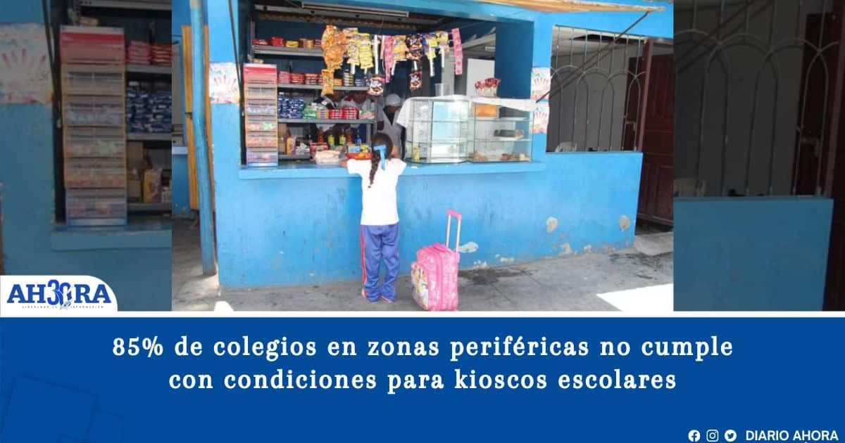 85% de colegios en zonas periféricas no cumple con condiciones para kioscos escolares