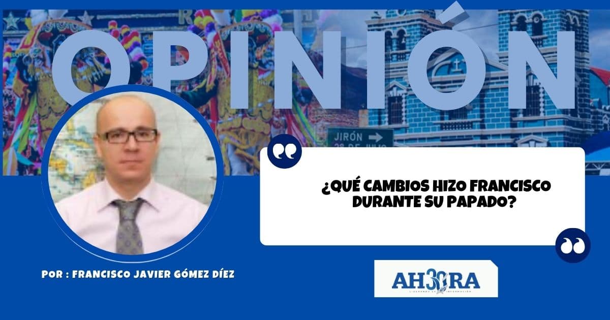 ¿Qué cambios hizo Francisco durante su papado?
