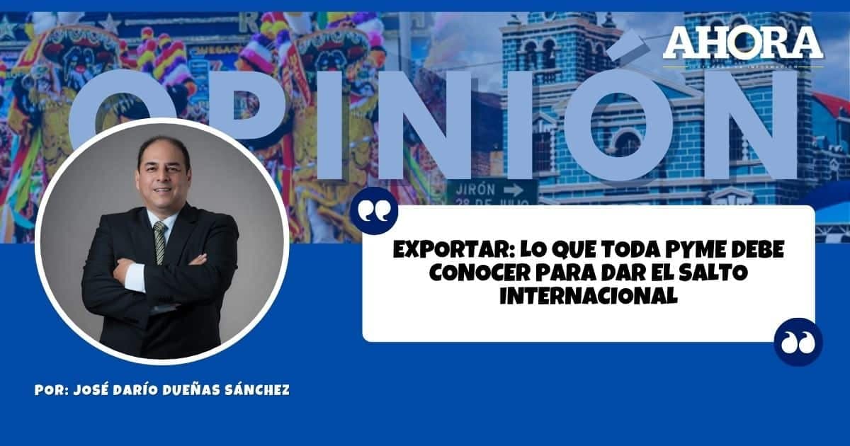 EXPORTAR: LO QUE TODA PYME DEBE CONOCER PARA DAR EL SALTO INTERNACIONAL