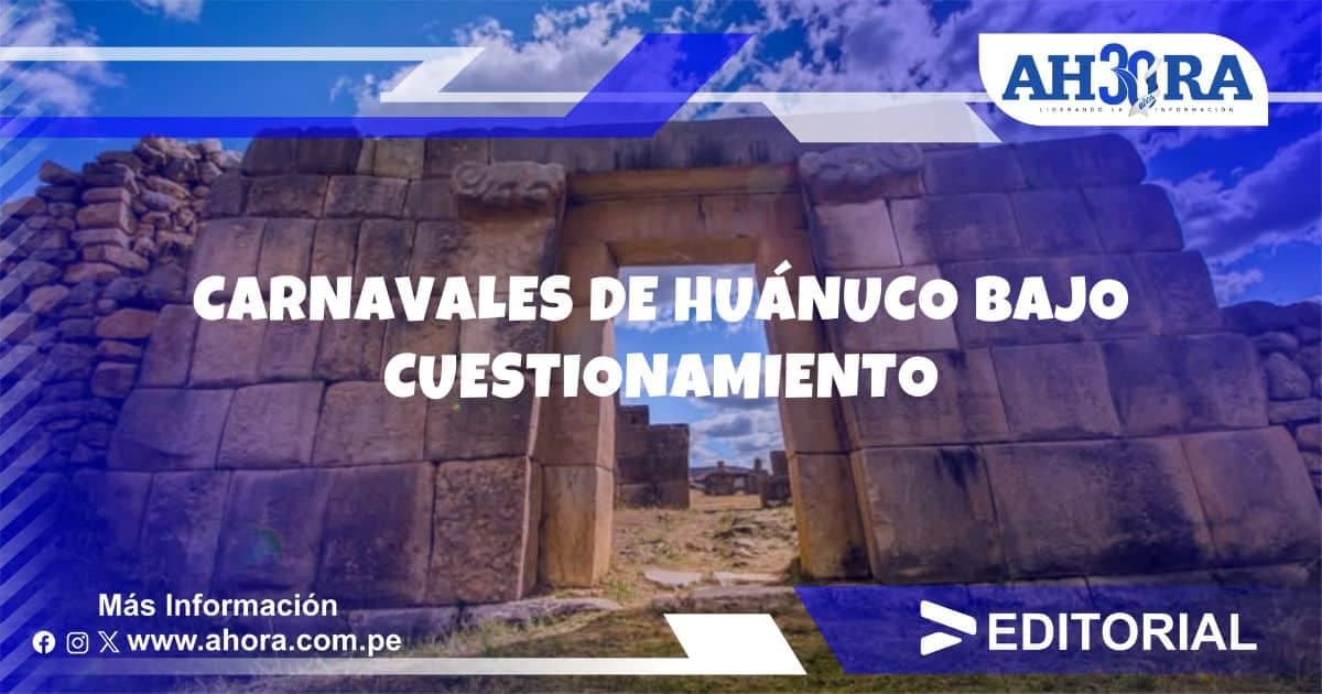 Carnavales de Huánuco bajo cuestionamiento