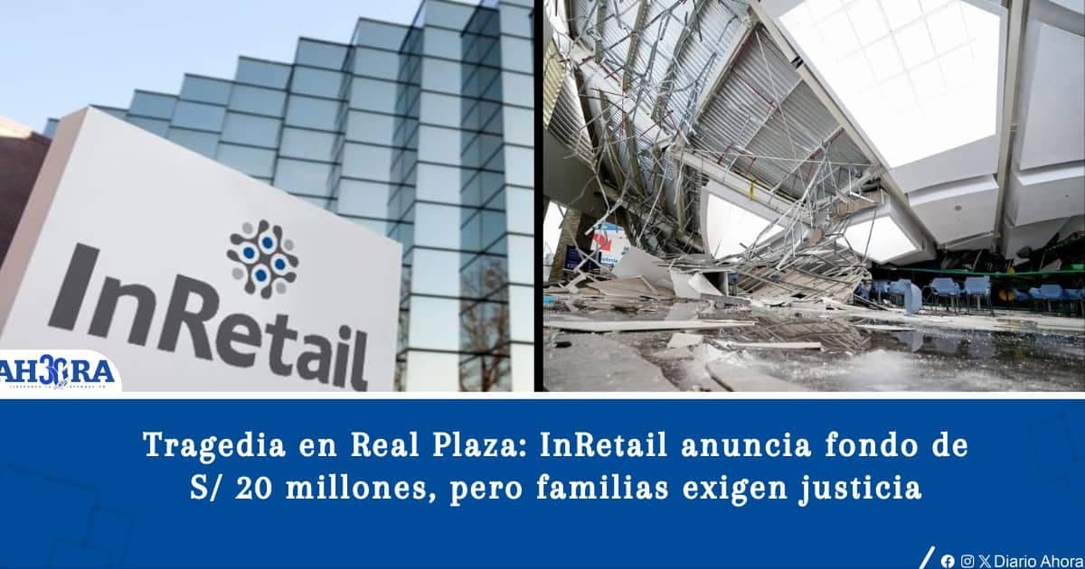 Tragedia en Real Plaza: InRetail anuncia fondo de S/ 20 millones, pero familias exigen justicia