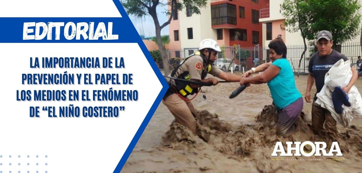 La importancia de la prevención y el papel de los medios en el fenómeno de “El Niño Costero”