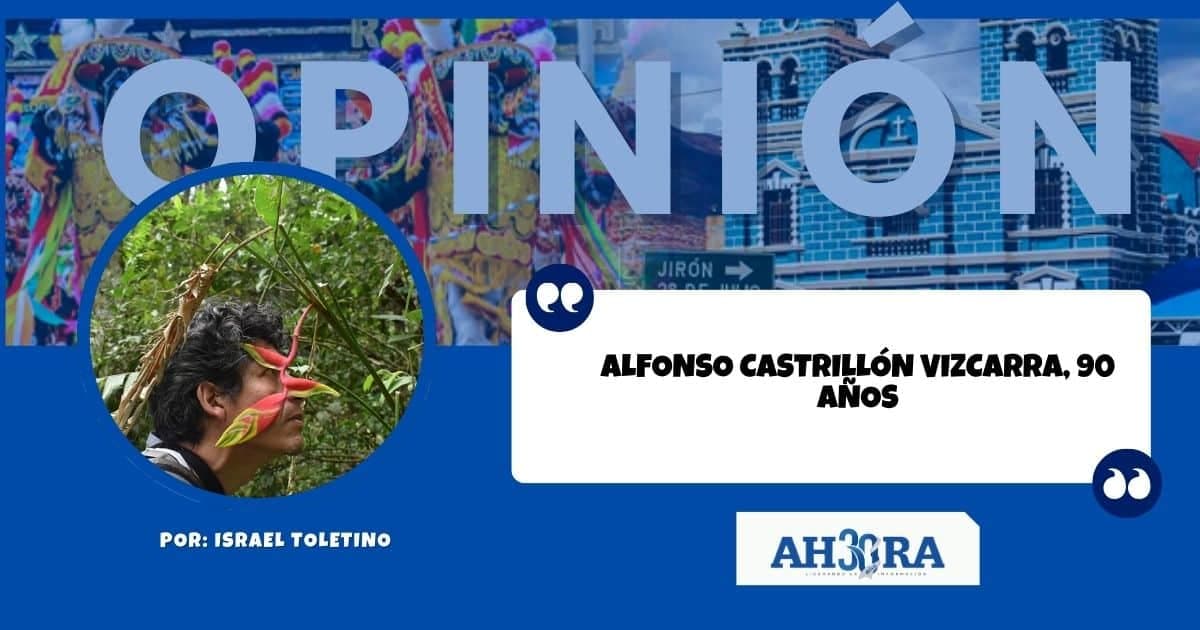 ALFONSO CASTRILLÓN VIZCARRA, 90 AÑOS