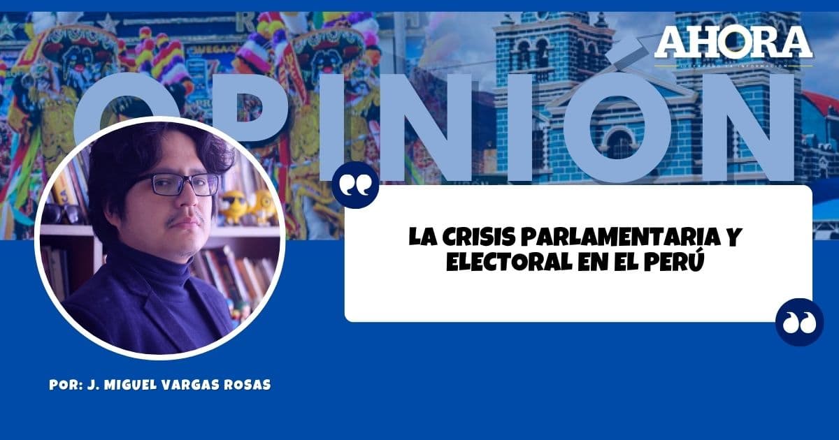 La crisis parlamentaria y electoral en el Perú