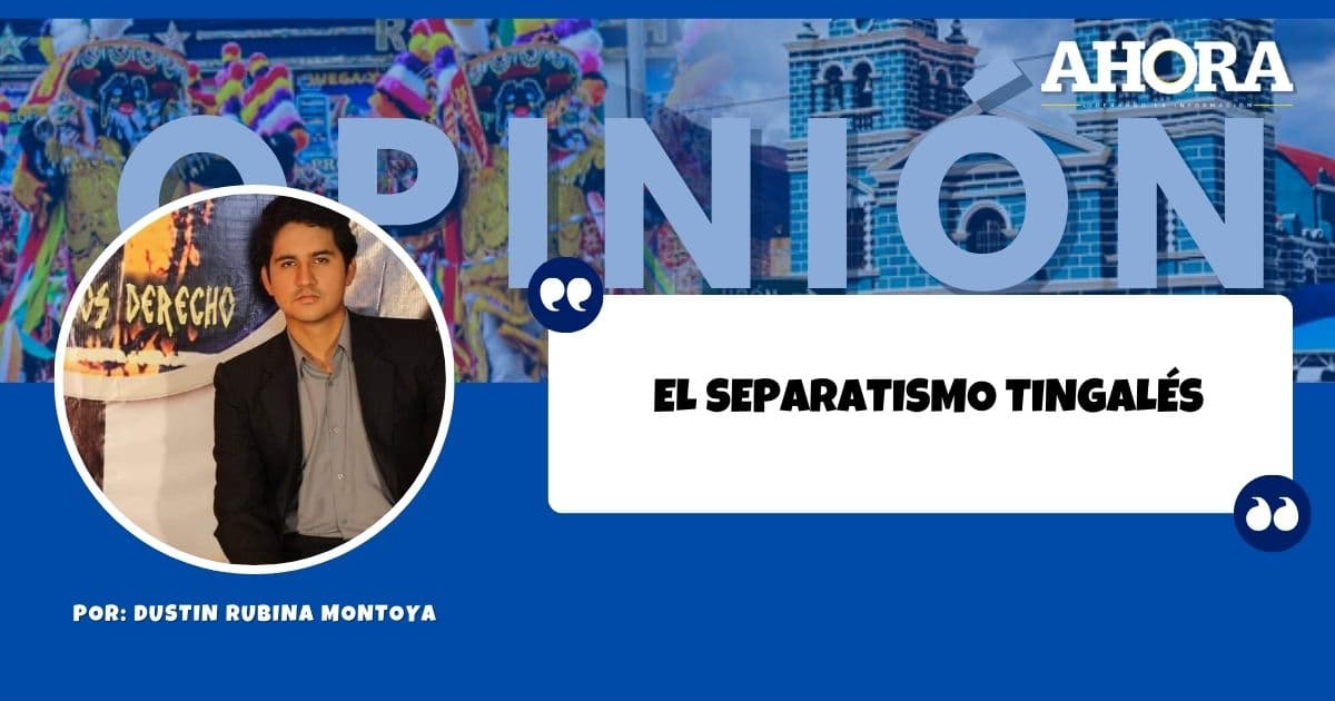 EL SEPARATISMO TINGALÉS
