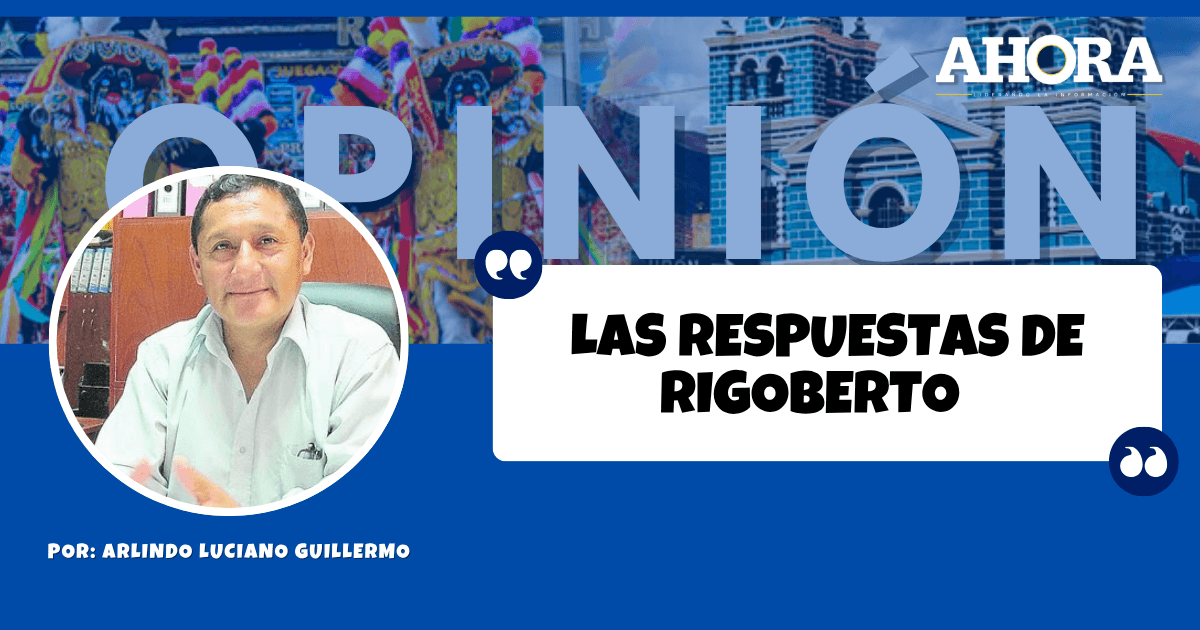 LAS RESPUESTAS DE RIGOBERTO