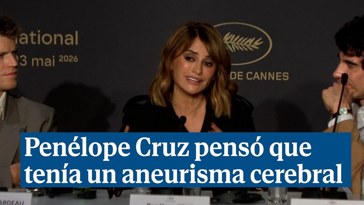 Penélope Cruz: El pánico de un aneurisma cerebral durante rodaje