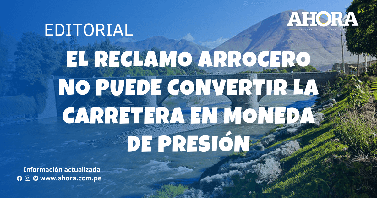 El reclamo arrocero no puede convertir la carretera en moneda de presión