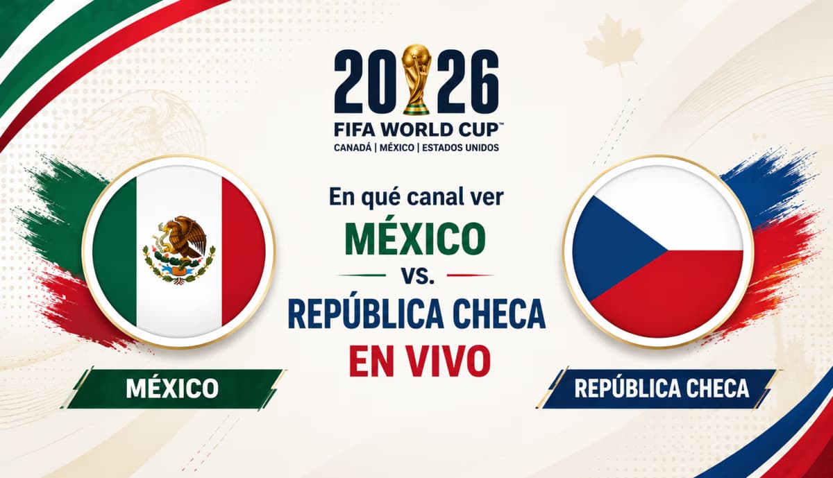 México vs. República Checa: previa del partido del Grupo A del Mundial 2026