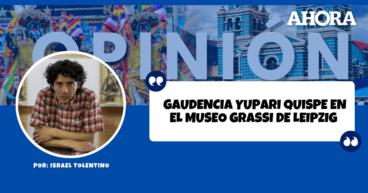 GAUDENCIA YUPARI QUISPE EN EL MUSEO GRASSI DE LEIPZIG