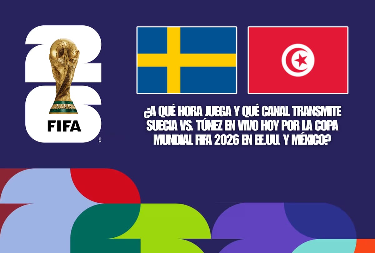 Suecia vs. Túnez: horarios y canales TV para el debut en el Mundial 2026
