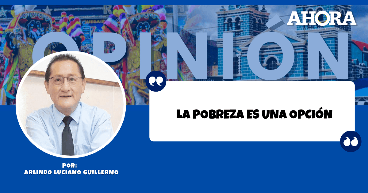 LA POBREZA ES UNA OPCIÓN