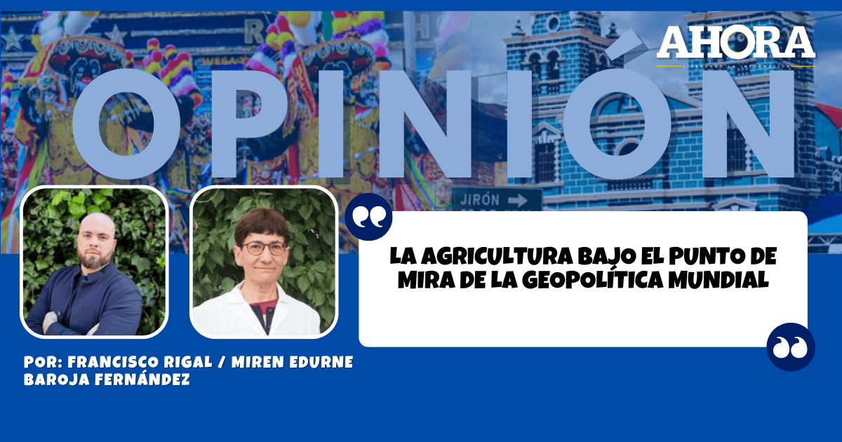 La agricultura bajo el punto de mira de la geopolítica mundial