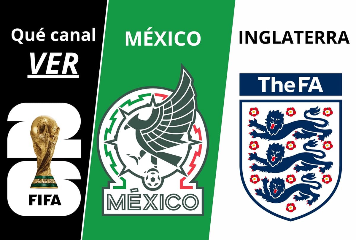 México vs. Inglaterra: horarios y canales para ver los octavos de final del Mundial 2026