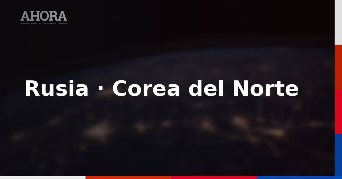 Rusia y Corea del Norte estrenan su primer puente por carretera en el río Tumen