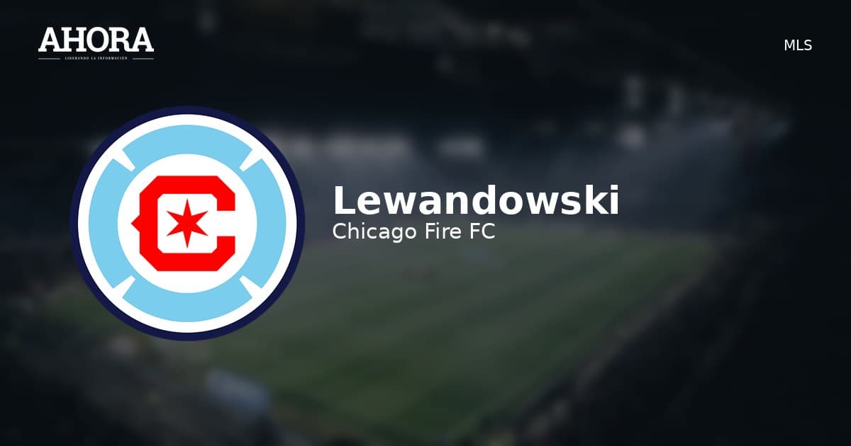 Lewandowski suma dos derrotas en la MLS sin marcar con Chicago Fire