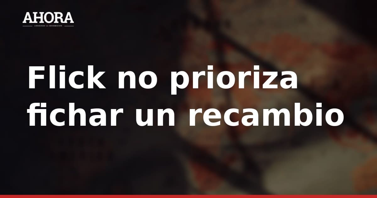 Flick no prioriza fichar un recambio por la lesión de De Jong