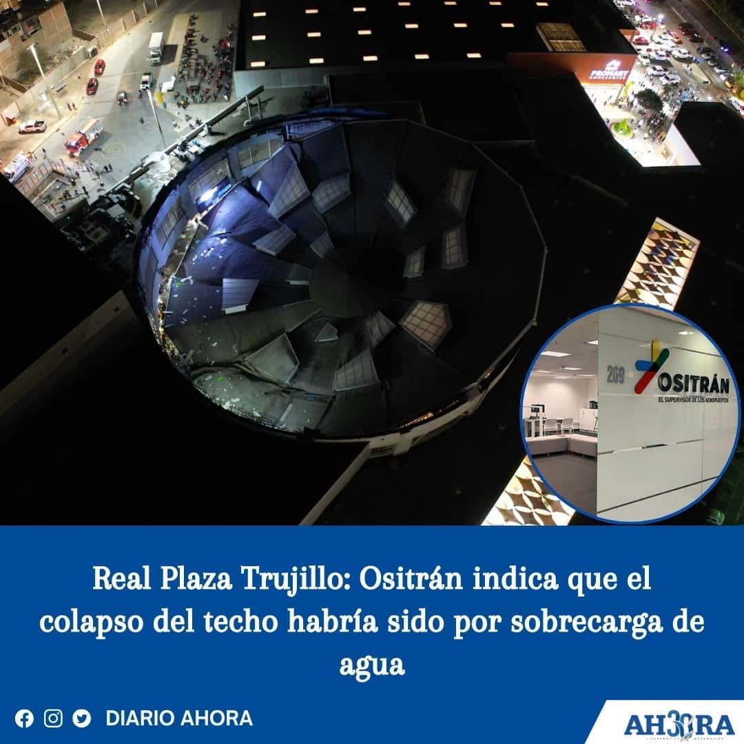 Real Plaza Trujillo: Ositrán indica que el colapso del techo habría sido por sobrecarga de agua