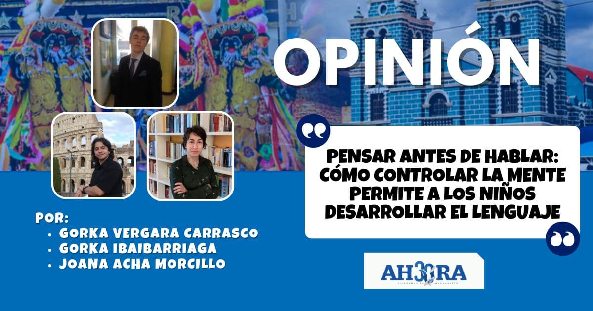 Pensar antes de hablar: Cómo controlar la mente permite a los niños desarrollar el lenguaje