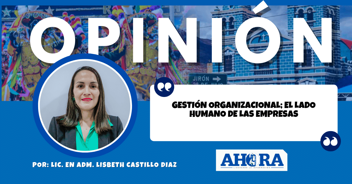 GESTIÓN ORGANIZACIONAL; EL LADO HUMANO DE LAS EMPRESAS