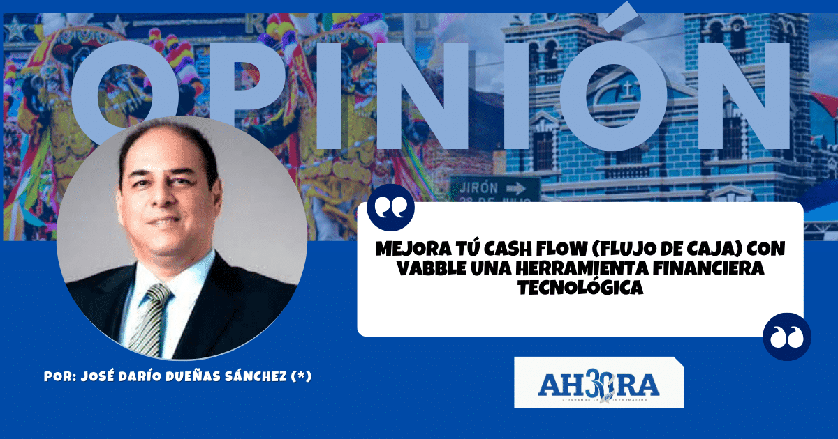 MEJORA TÚ CASH FLOW (FLUJO DE CAJA) CON VABBLE UNA HERRAMIENTA FINANCIERA TECNOLÓGICA