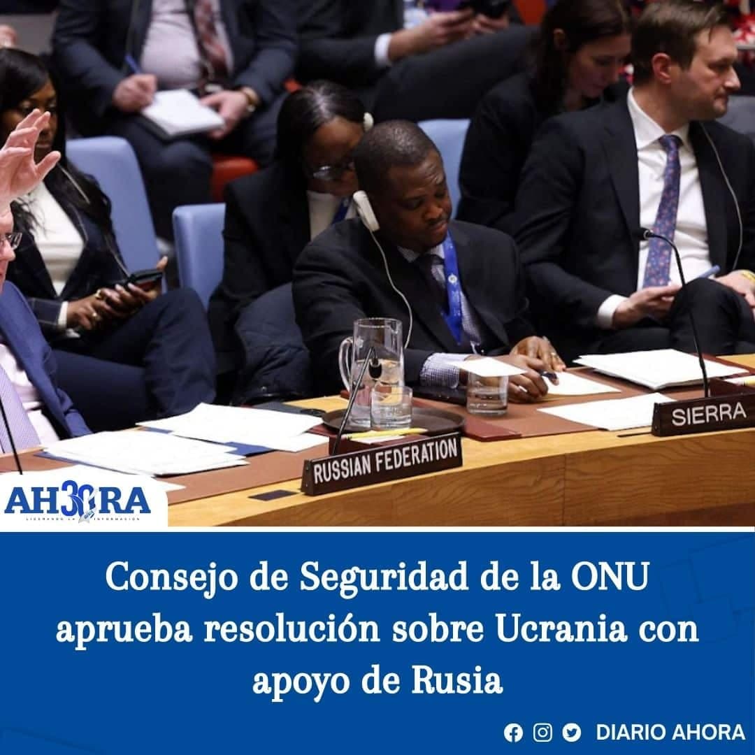 Consejo de Seguridad de la ONU aprueba resolución sobre Ucrania con apoyo de Rusia