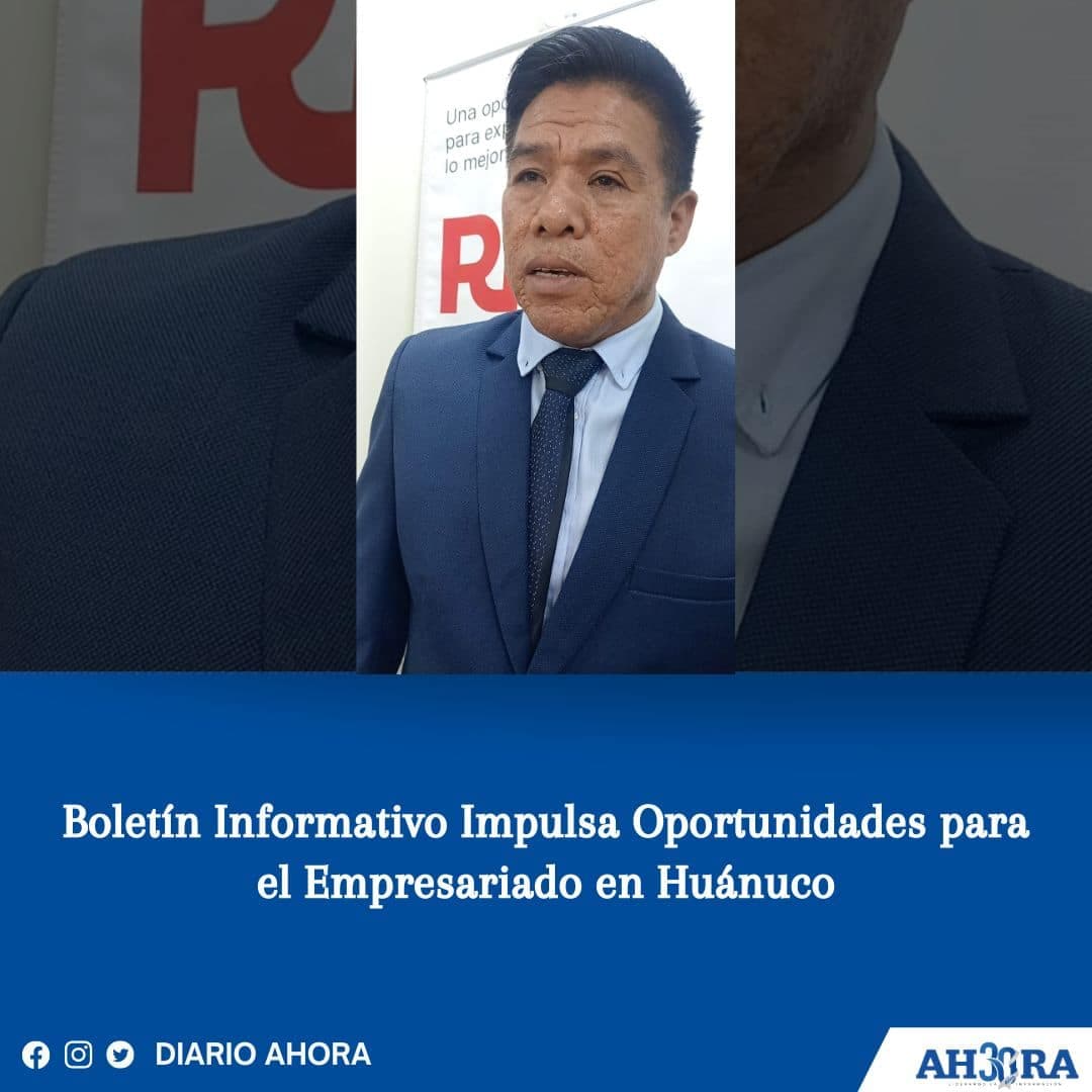 Boletín Informativo Impulsa Oportunidades para el Empresariado en Huánuco