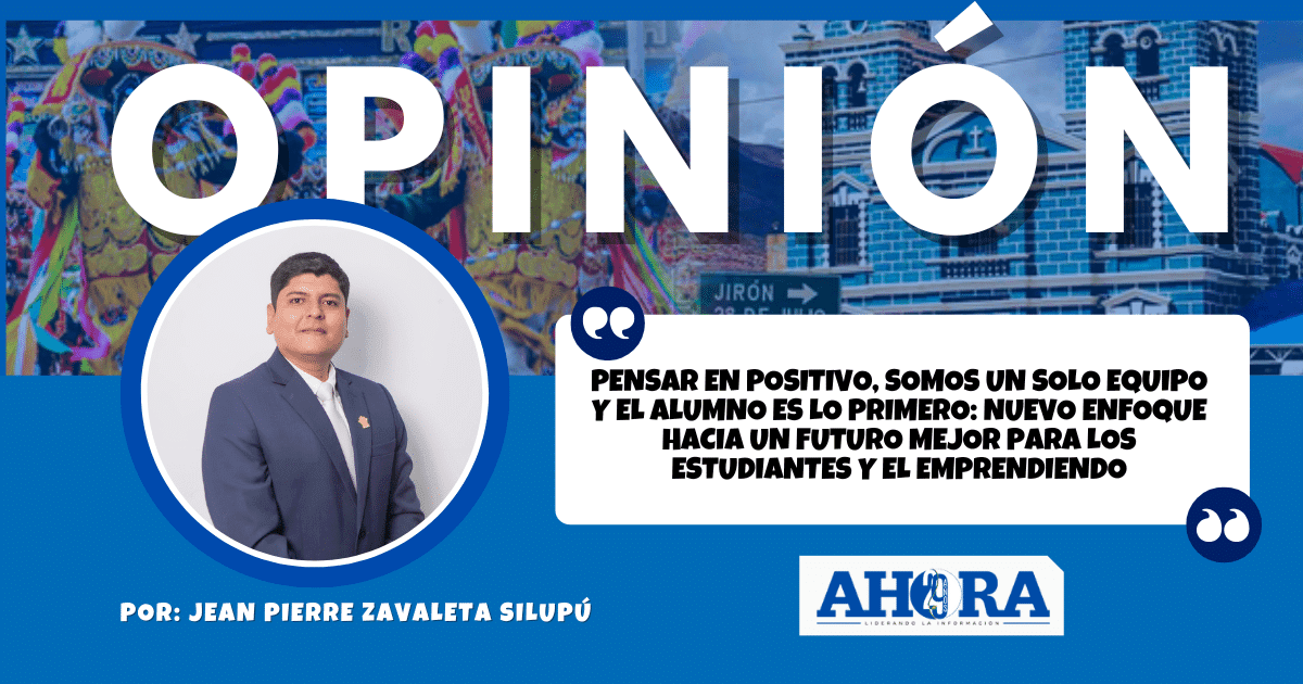 Pensar en positivo, somos un solo equipo y el alumno es lo primero: Nuevo enfoque hacia un futuro mejor para los estudiantes y el emprendiendo