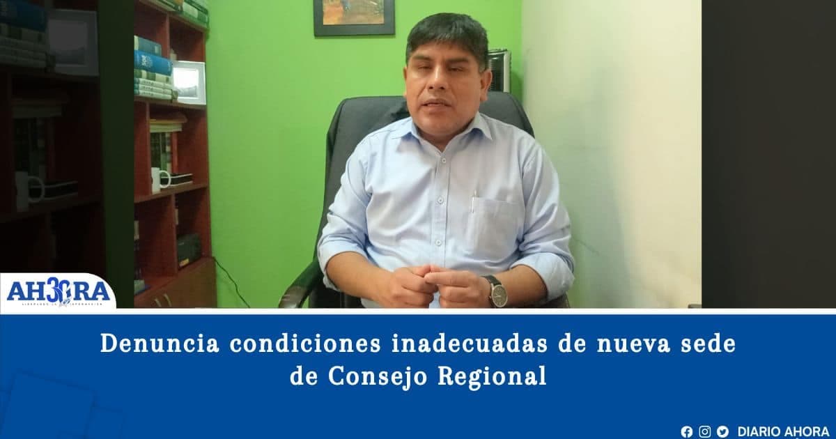 Denuncia condiciones inadecuadas de nueva sede de Consejo Regional