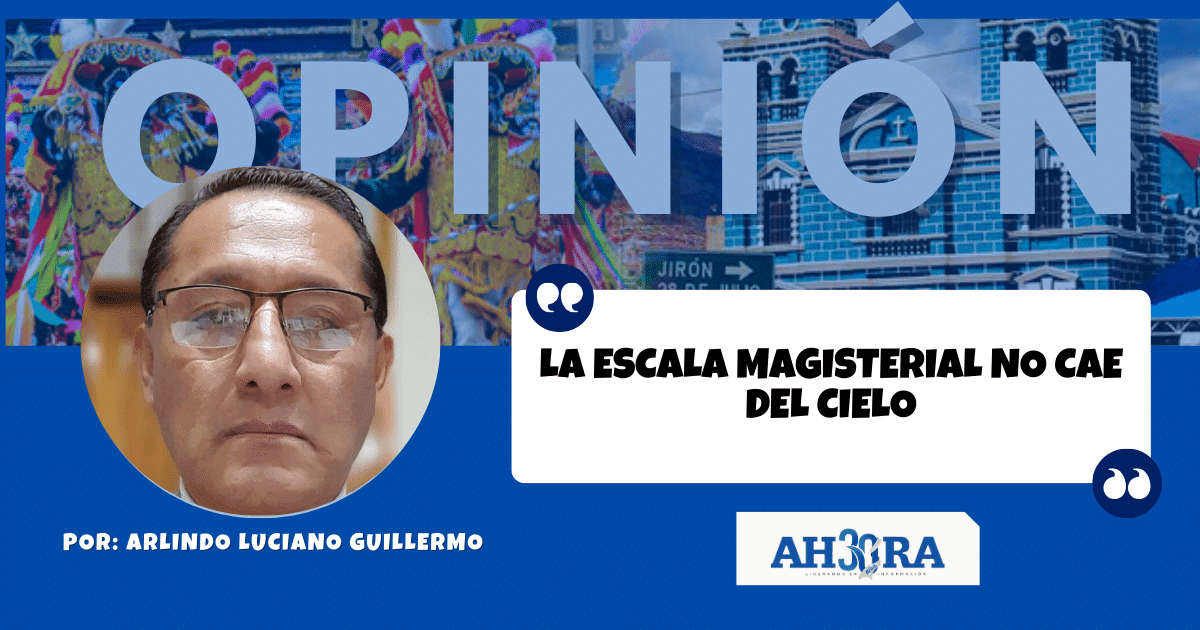 LA ESCALA MAGISTERIAL NO CAE DEL CIELO