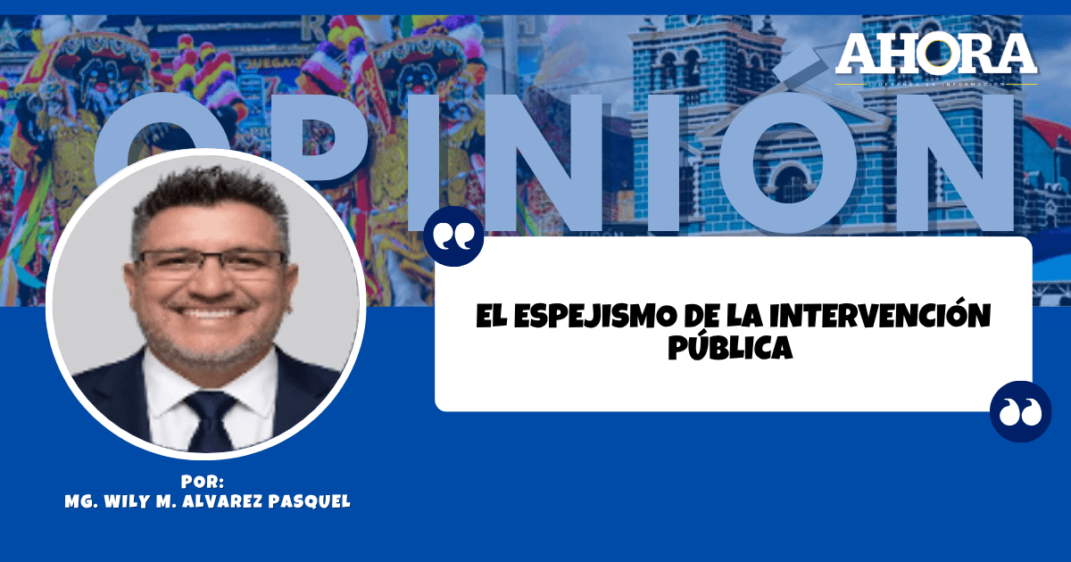 EL ESPEJISMO DE LA INTERVENCIÓN PÚBLICA