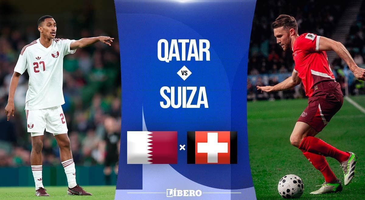 Qatar vs Suiza: previa del debut en el Mundial 2026 por el Grupo B