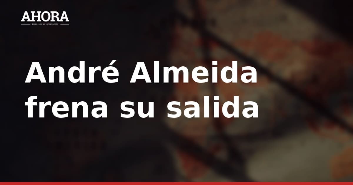 André Almeida frena su salida al Swansea y espera al Celta