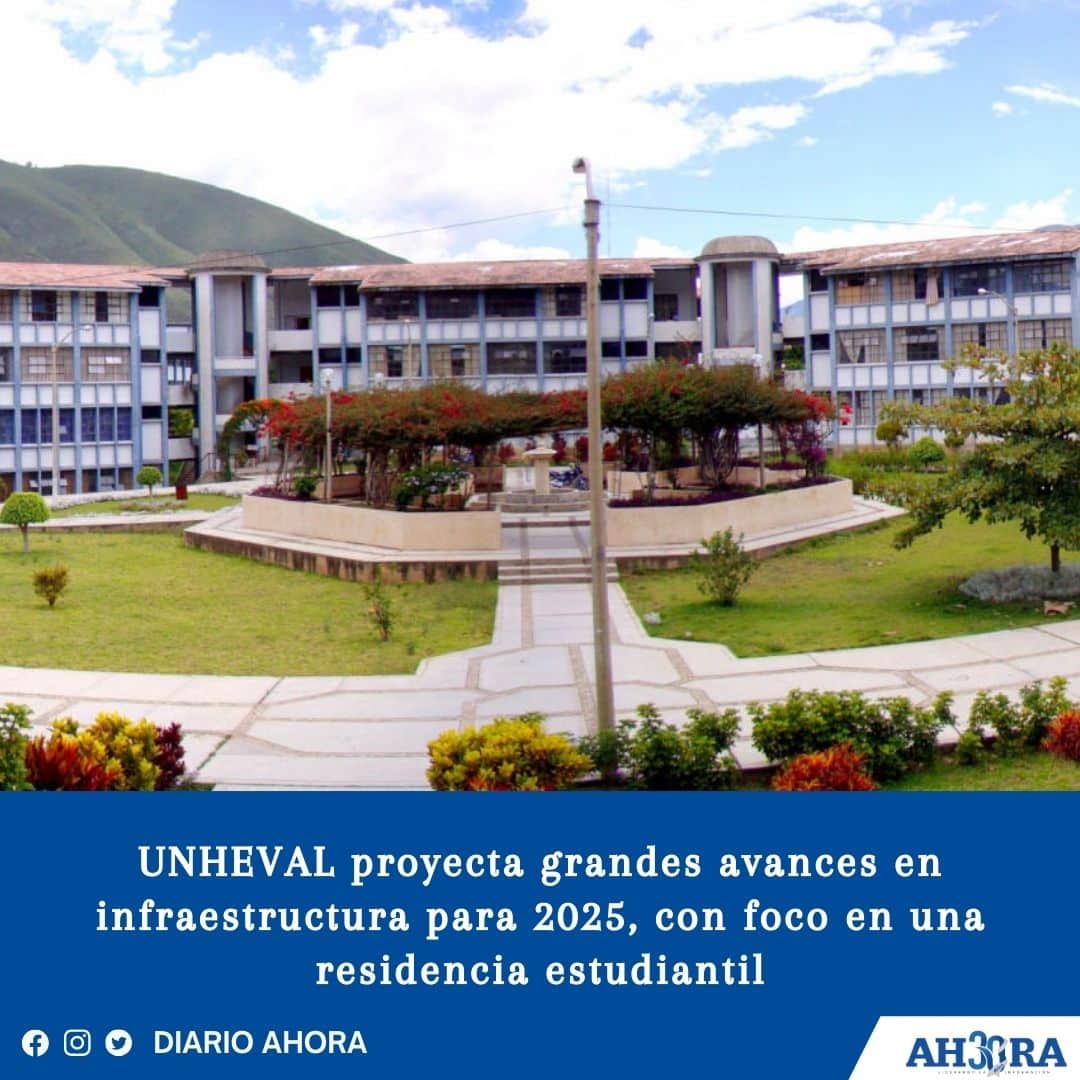 UNHEVAL proyecta grandes avances en infraestructura para 2025, con foco en una residencia estudiantil